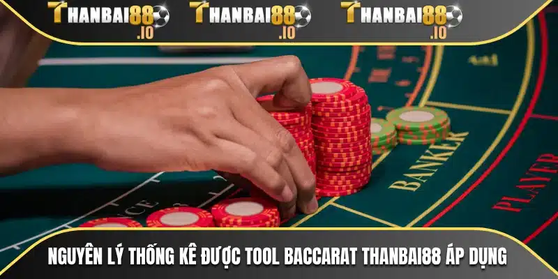 Nguyên lý thống kê được Tool Baccarat THANBAI88 áp dụng